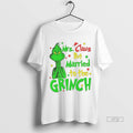 Viral Mrs Claus But Married To The Grinch Christmas White Tee Shirt Sweater