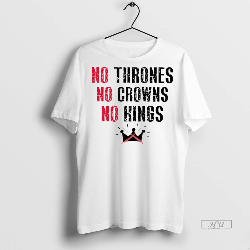 Viral No Thrones No Crowns No Kings Tee Shirt Sweater