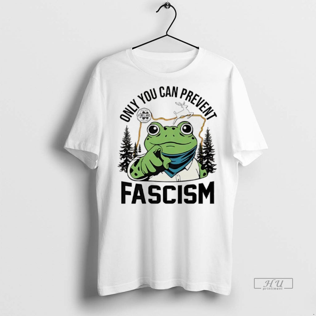 Viral Only You Can Prevent Fascism Portland Frog Protest Tee Shirt Sweater