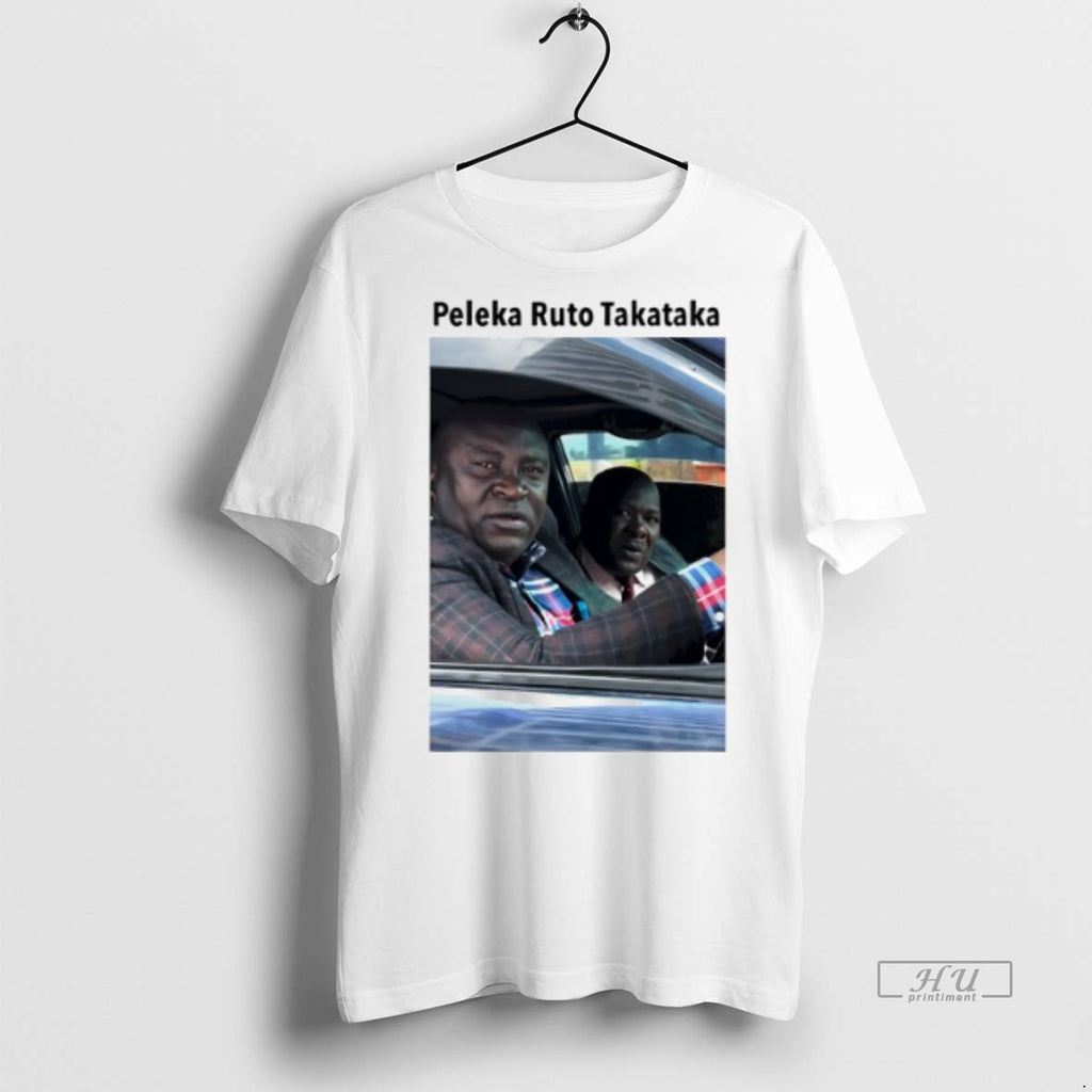 Viral Peleka Ruto Takataka Photo Tee Shirt Sweater