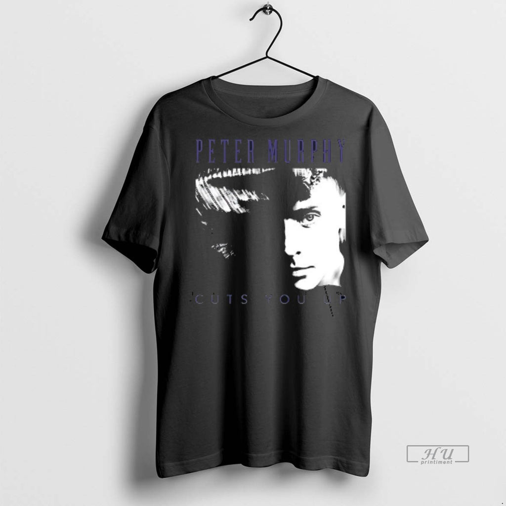 Viral Peter Murphy Cuts You Up Vintage Photo Silhouette Double Sided Tee Shirt Sweater