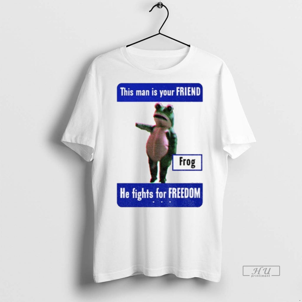 Viral Portland Frog Anti Ice This Man Is Your Friend He Fight For Freedom Tee