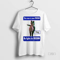 Viral Portland Frog Anti Ice This Man Is Your Friend He Fight For Freedom Tee