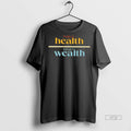 Viral Public Health Private Wealth Tee Shirt Sweater