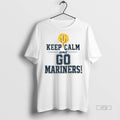 Viral Seattle Mariners Baseball Keep Calm And Go Mariners Tee Shirt Sweater