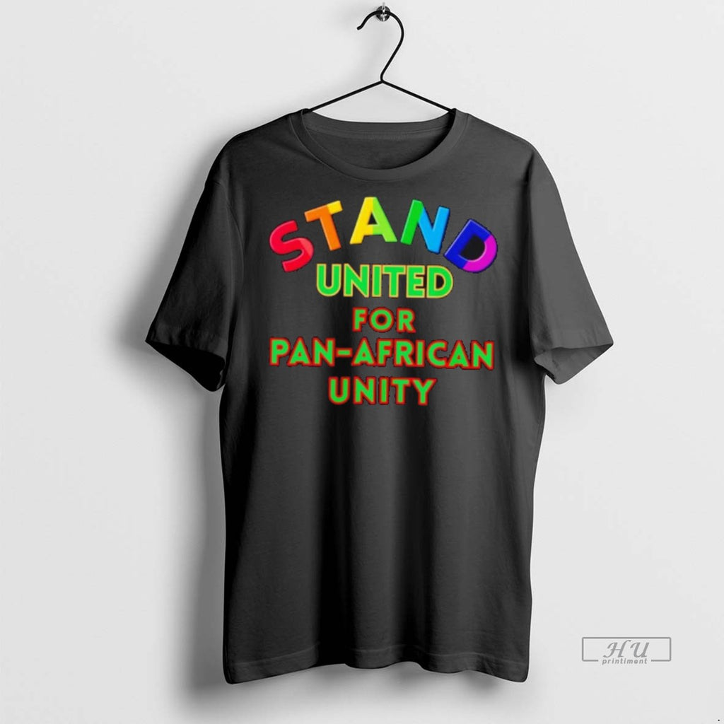 Viral Stand United For Pan African Unity Tee Shirt Sweater