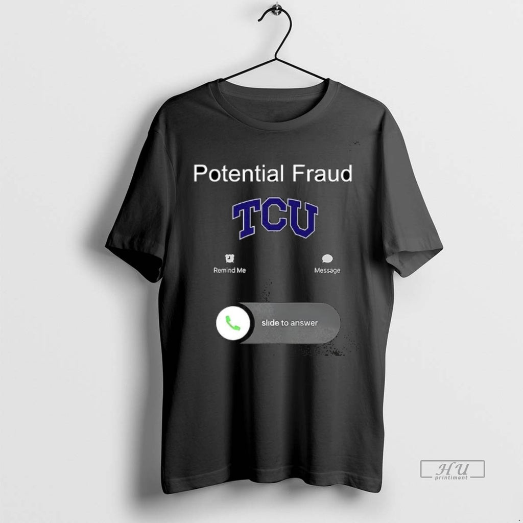 Viral Tcu Potential Fraud Tee Shirt Sweater