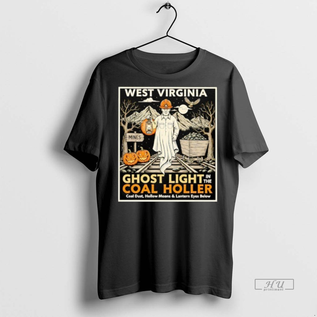 Viral West Virginia Ghost Light In The Coal Holler Halloween Tee Shirt Sweater