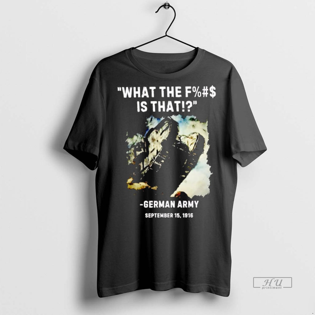 Viral What The Fuck Is That German Army Tee Shirt Sweater