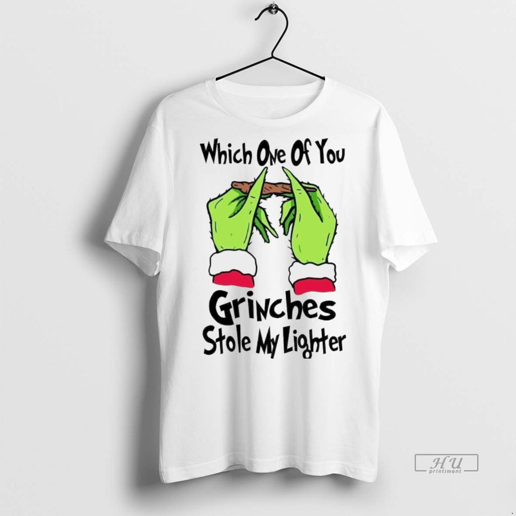 Viral Which One Of You Grinches Stole My Lighter Christmas White Tee Shirt Sweater