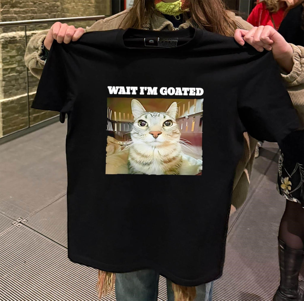 Wait I’m GOATED Funny Tabby Cat Expression shirt