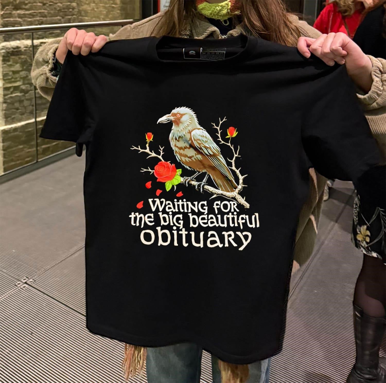 Waiting for the big beautiful Obituary Crow and Roses shirt