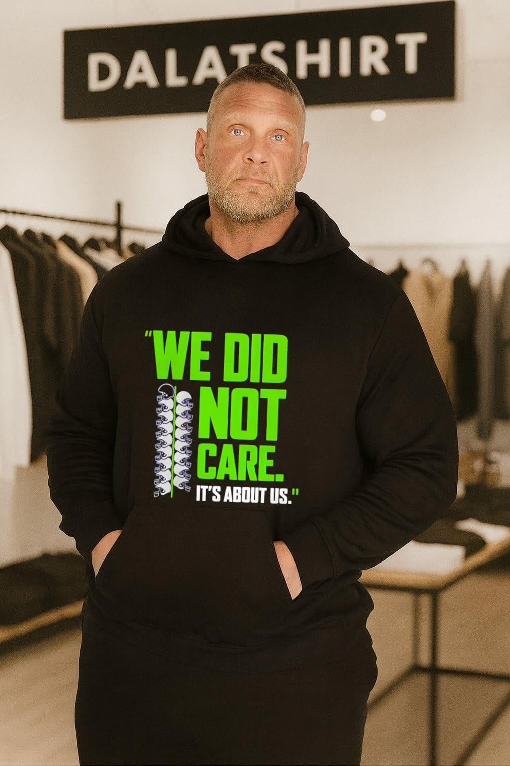 We Did Not Care It’s About Us. Seattle Football shirt