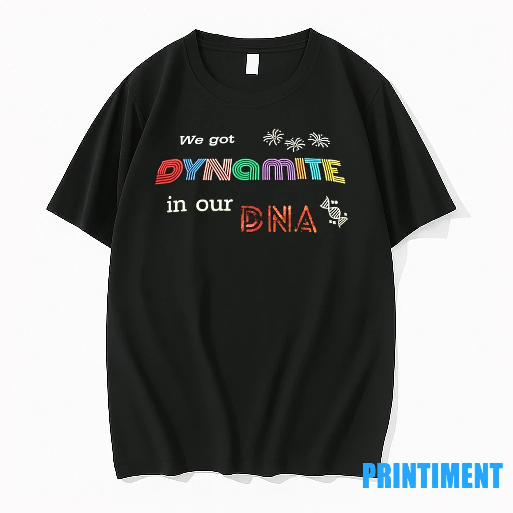 We Got Dynamite In Our Dna Tshirts Sweater