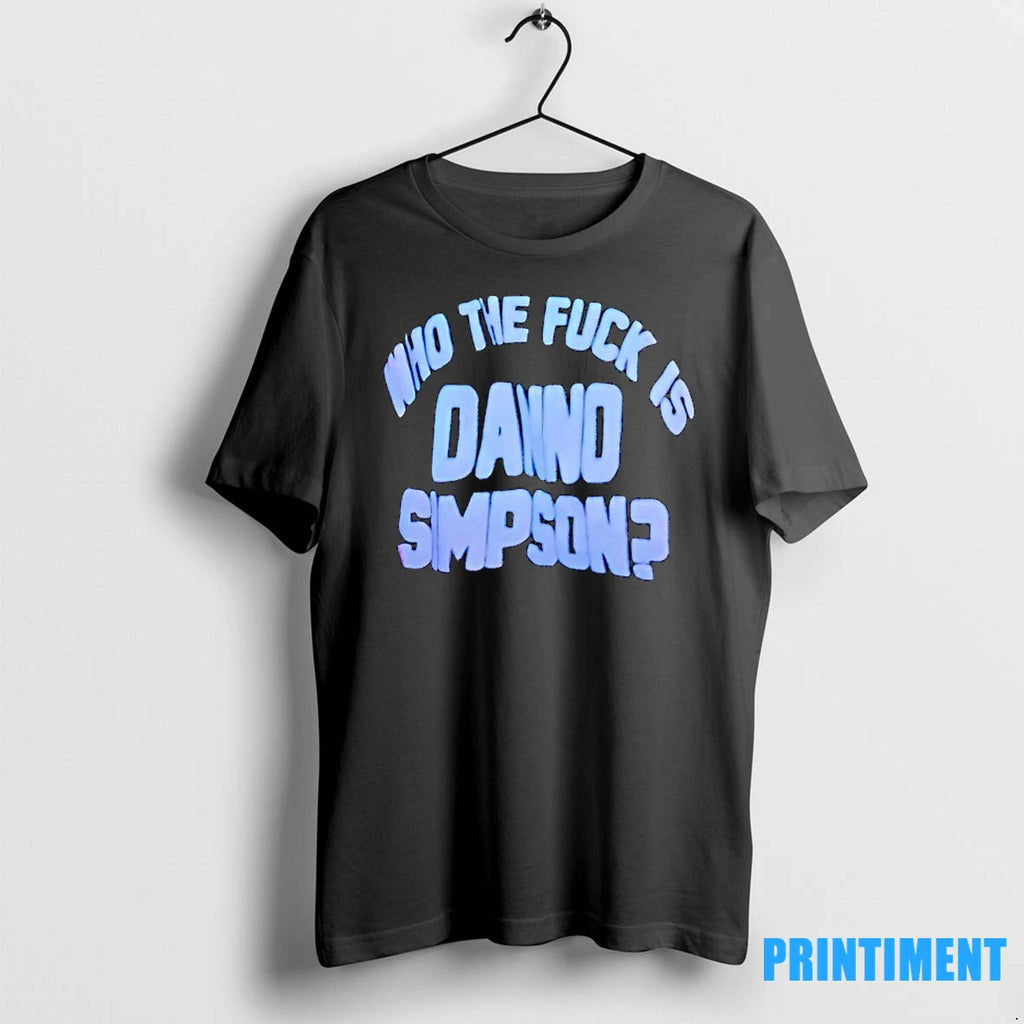 Who The Fck Is Danno Simpson Tshirts Sweater