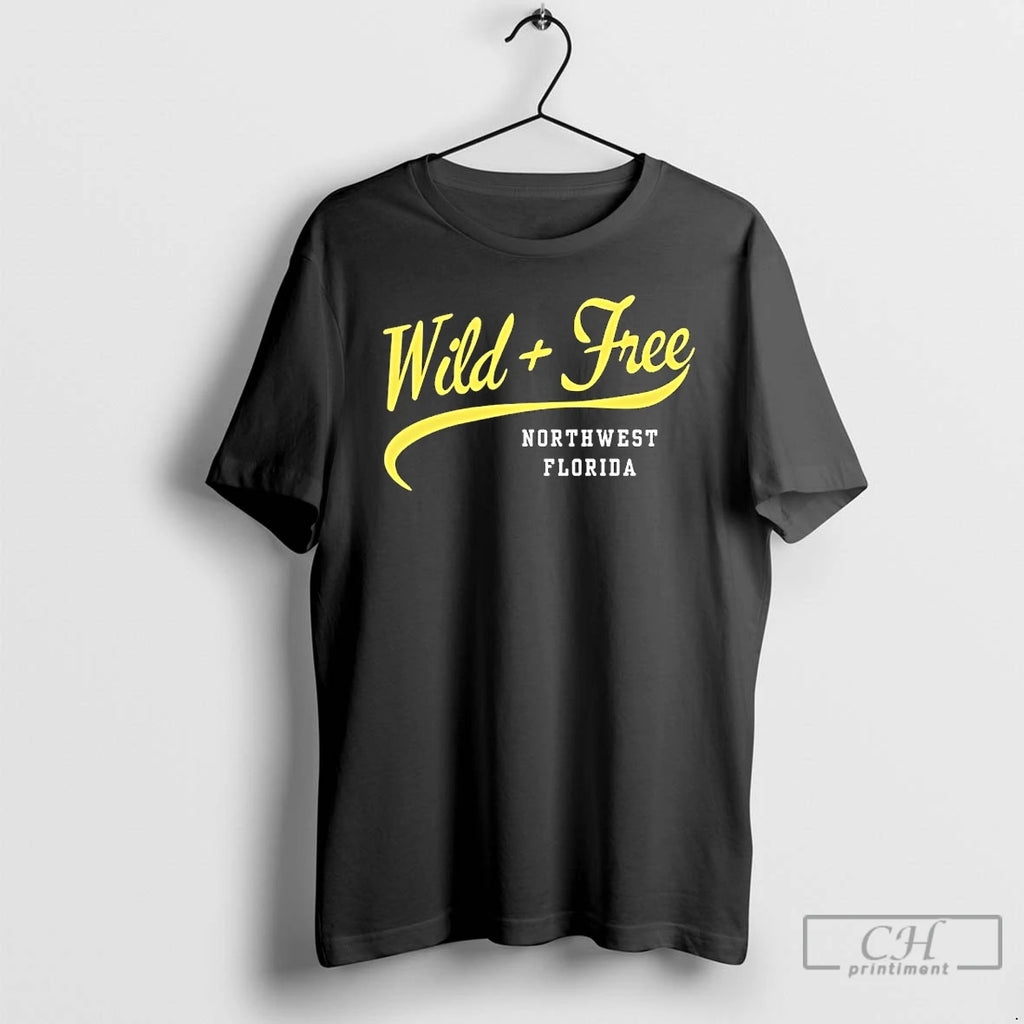 Wild And Free Northwest Florida T Shirts