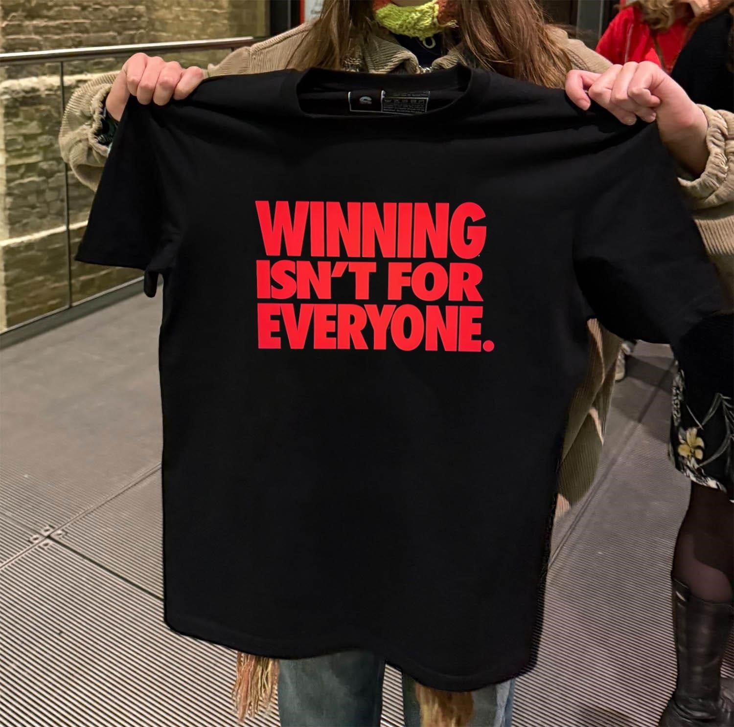 Winning Is Not For Everyone Bold Red Block Text shirt