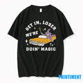 Wizard Get In Loser Were Doing Magic Tshirts Sweater