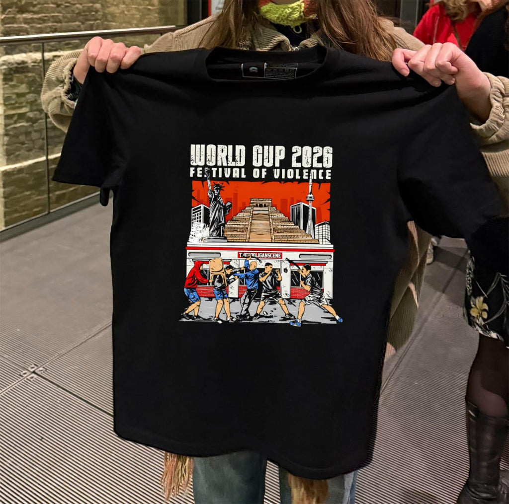World Cup 2026 Festival Of Violence Hooligans Scene shirt