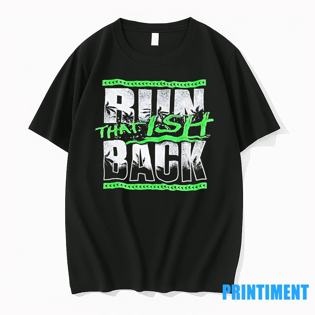 Yeet Jey Uso Run That Ish Back Tshirts Sweater