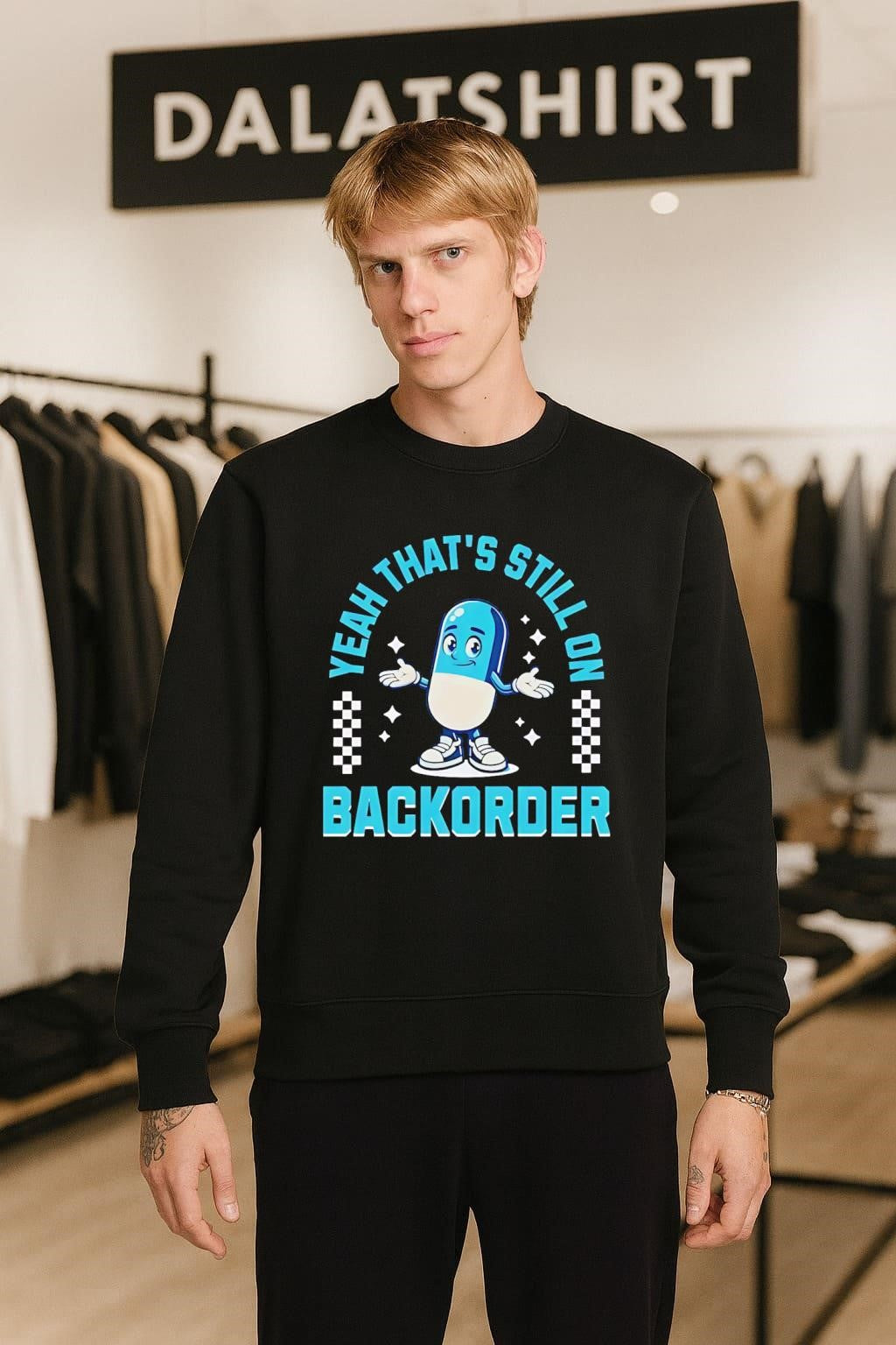 Yeah That’s Still On Backorder Cute Pill Character shirt