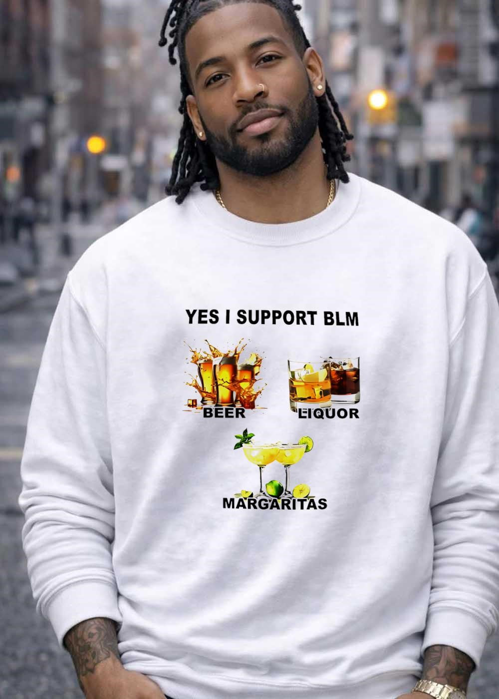 Yes I Support BLM Beer Liquor Margaritas shirt
