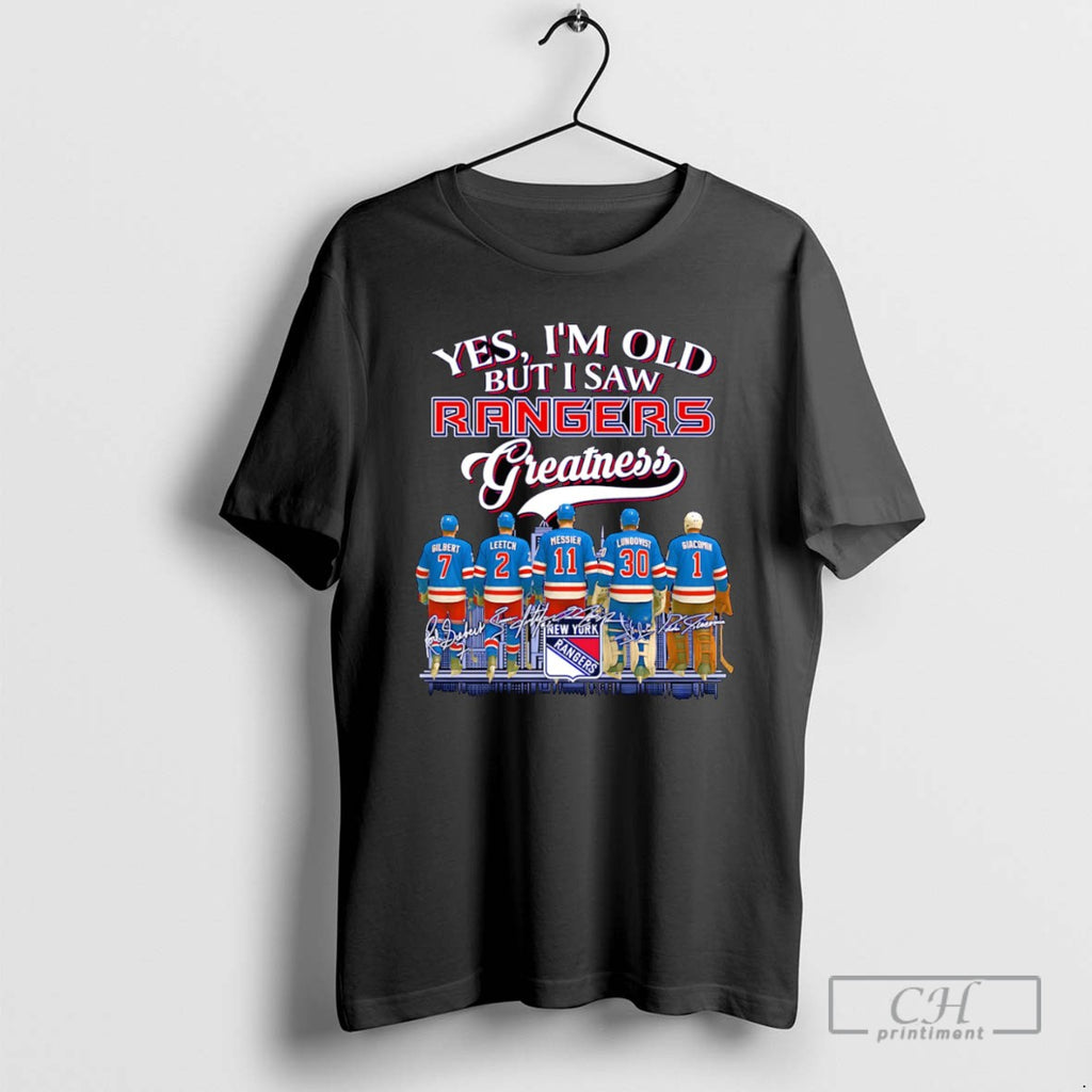 Yes Im Old But I Saw Rangers Greatness T Shirts