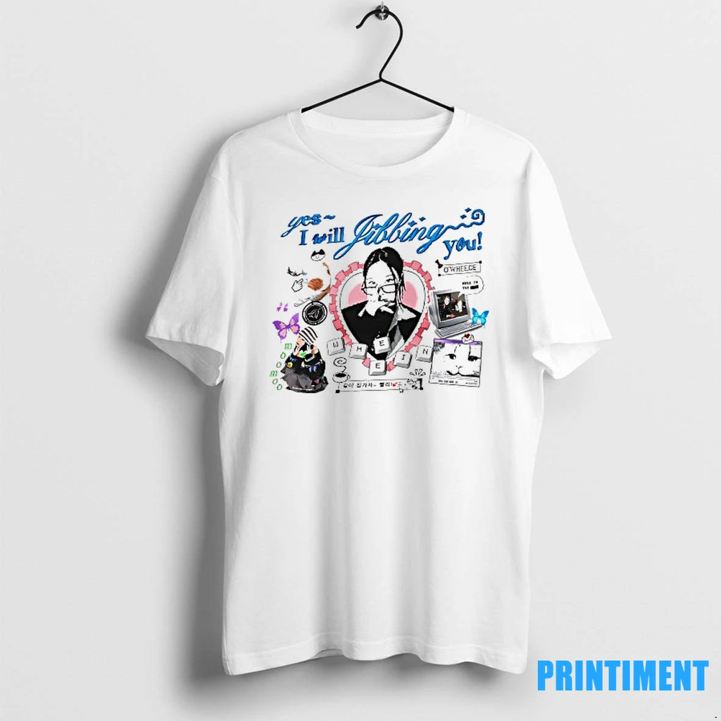 Yes I Will Jibbing You Tshirts Sweater