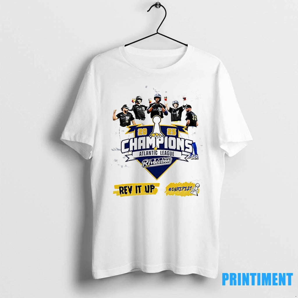 York Revolution 2025 Atlantic League Champions Rev It Up Tshirts Sweater