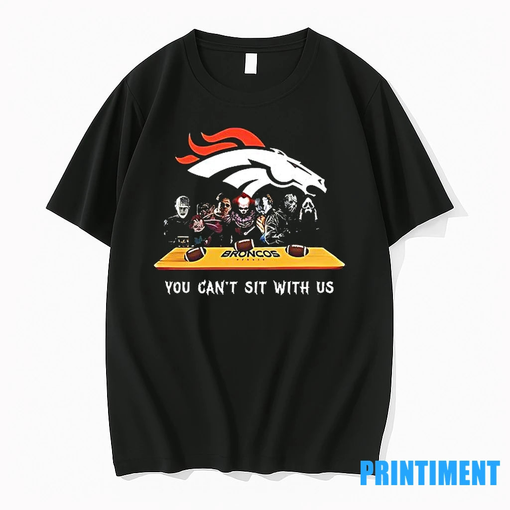 You Cant Sit With Us Broncos Football Horror Movies Halloween Tshirts Sweater