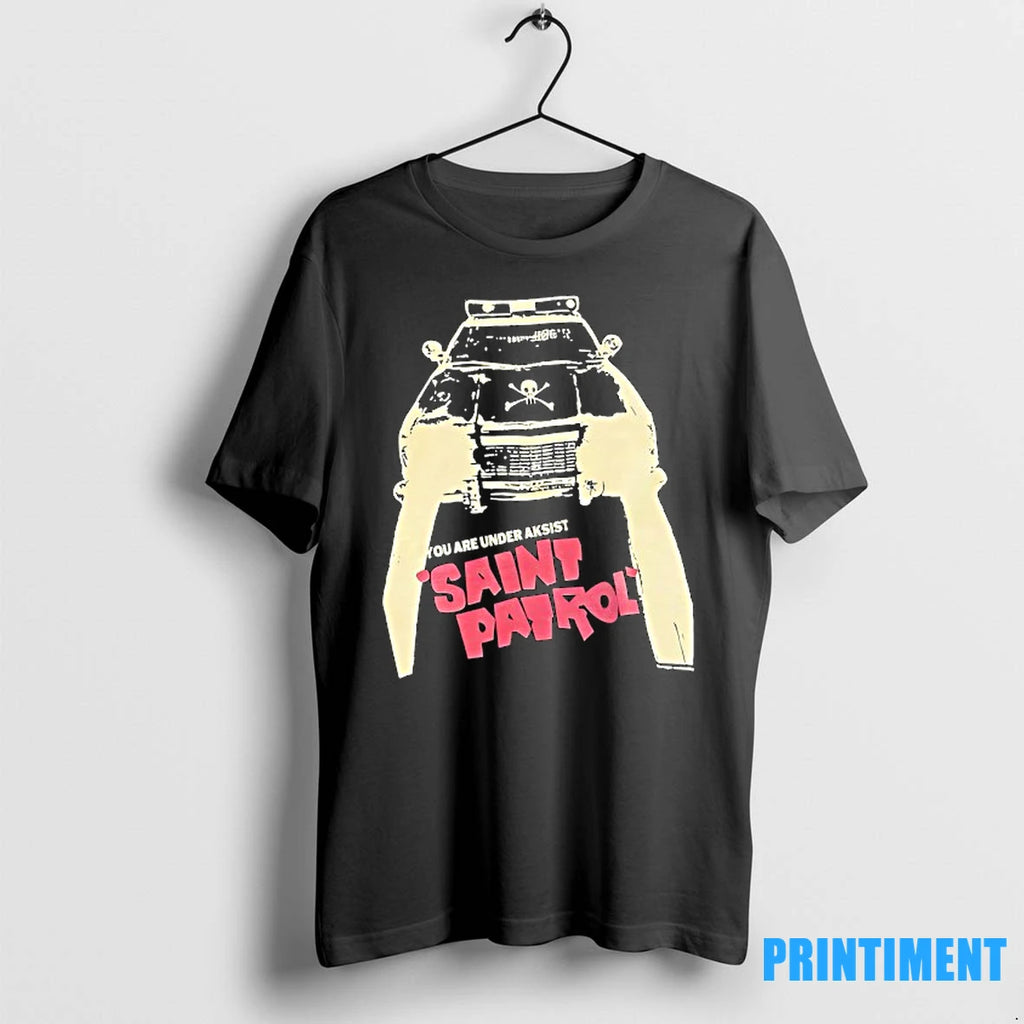 You Are Under Aksist Saint Patrol Tshirts Sweater