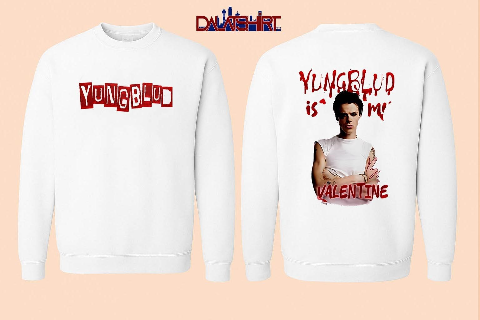 Yungblud is my Valentine’s Day shirt