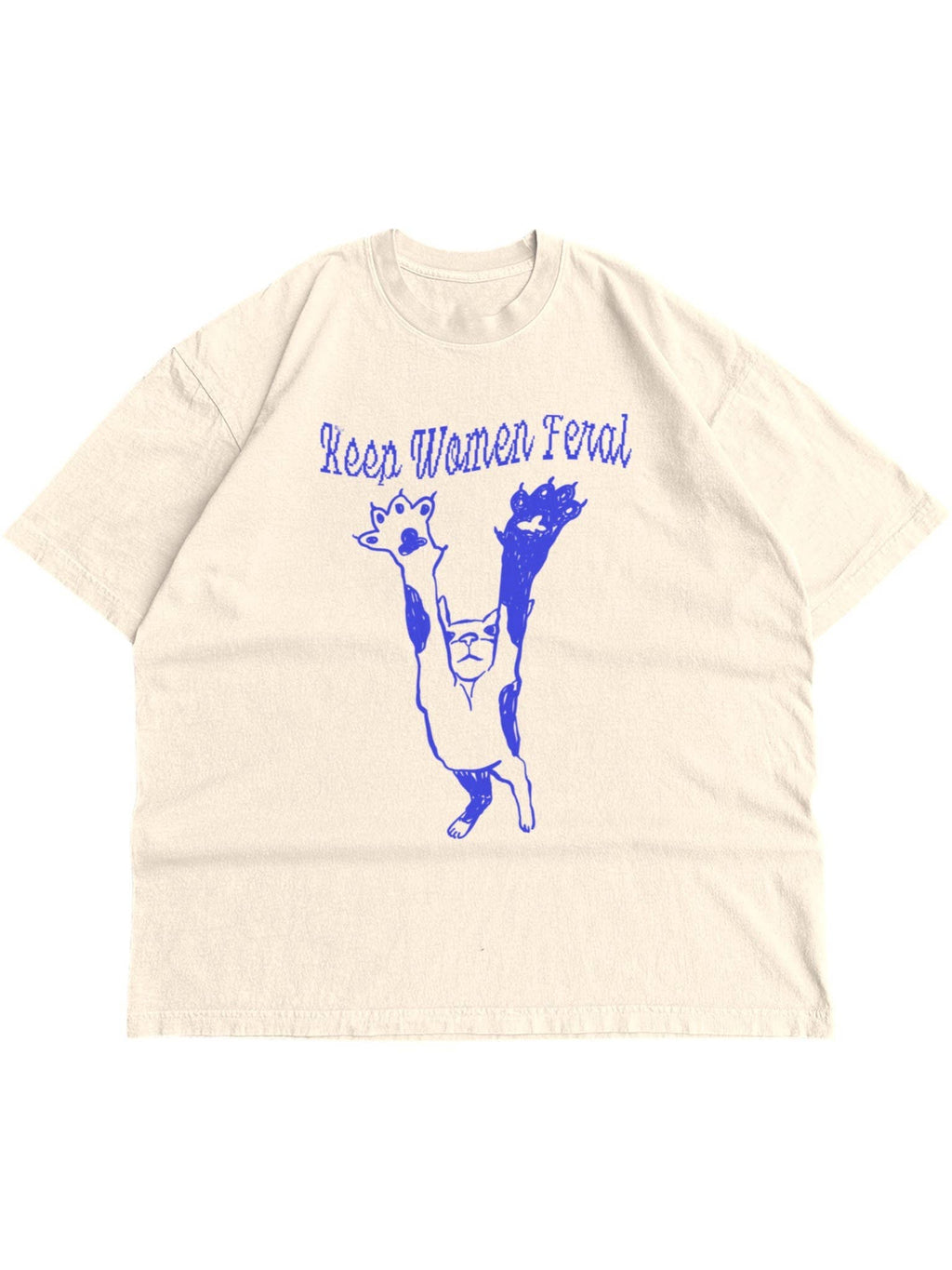 Keep Women Feral Feminist Graphic Tee  - Ivory