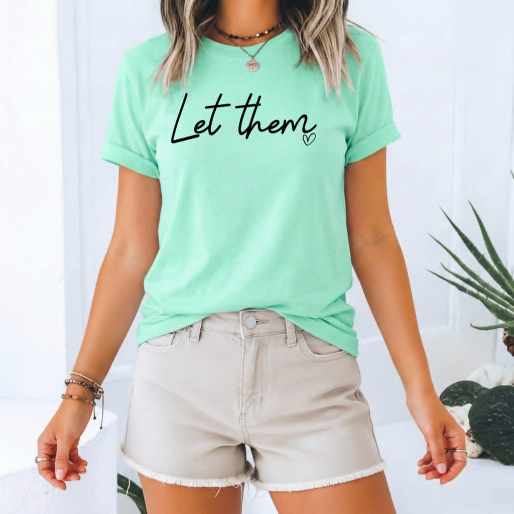 Let Them Mint Inspirational Everyday Boutique Shirt