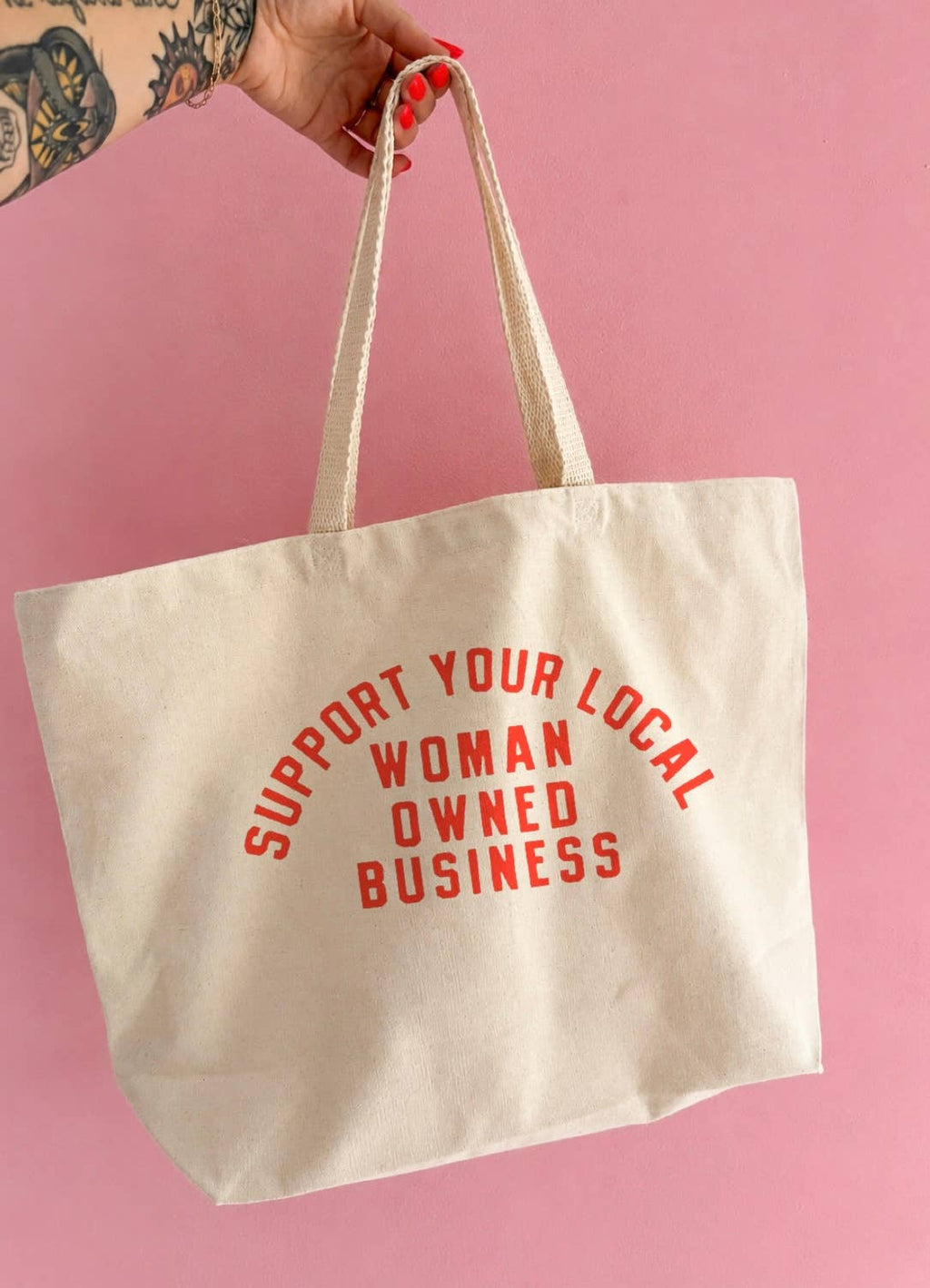 Support Your Local Woman Owned Business Tote