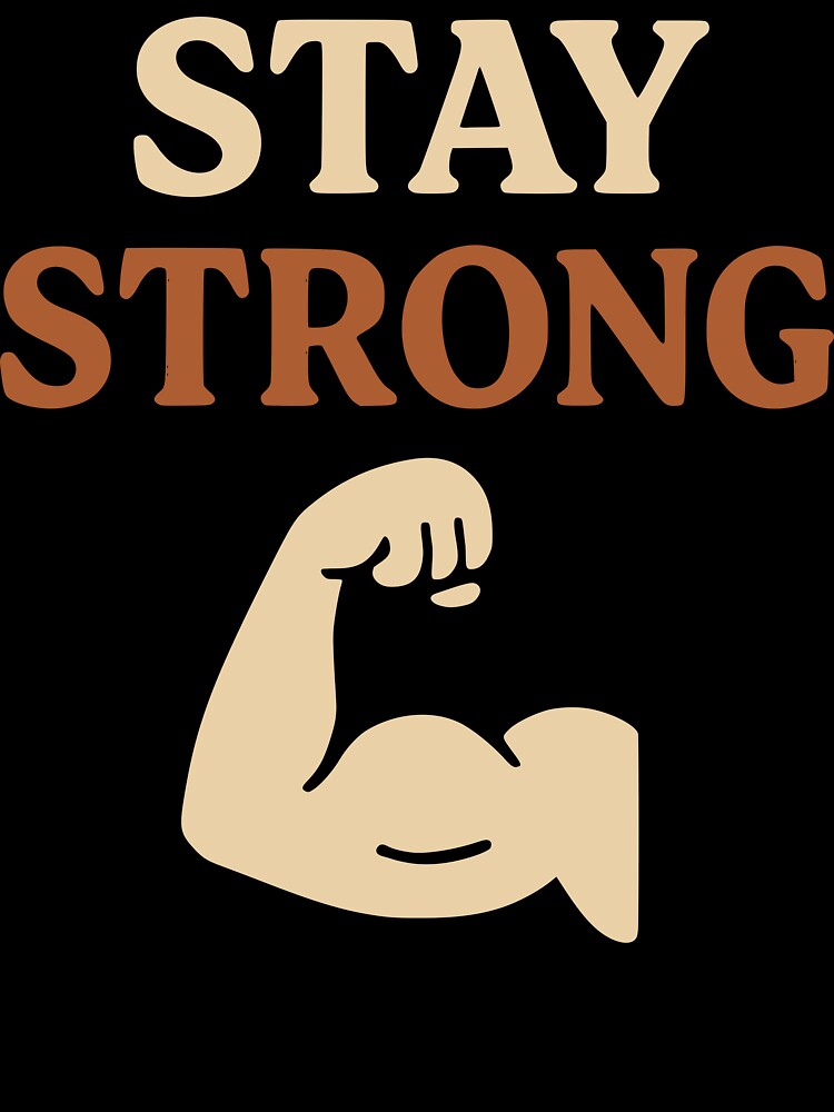 “Stay Strong” – Gentle Reminder Tee by Mike Draws