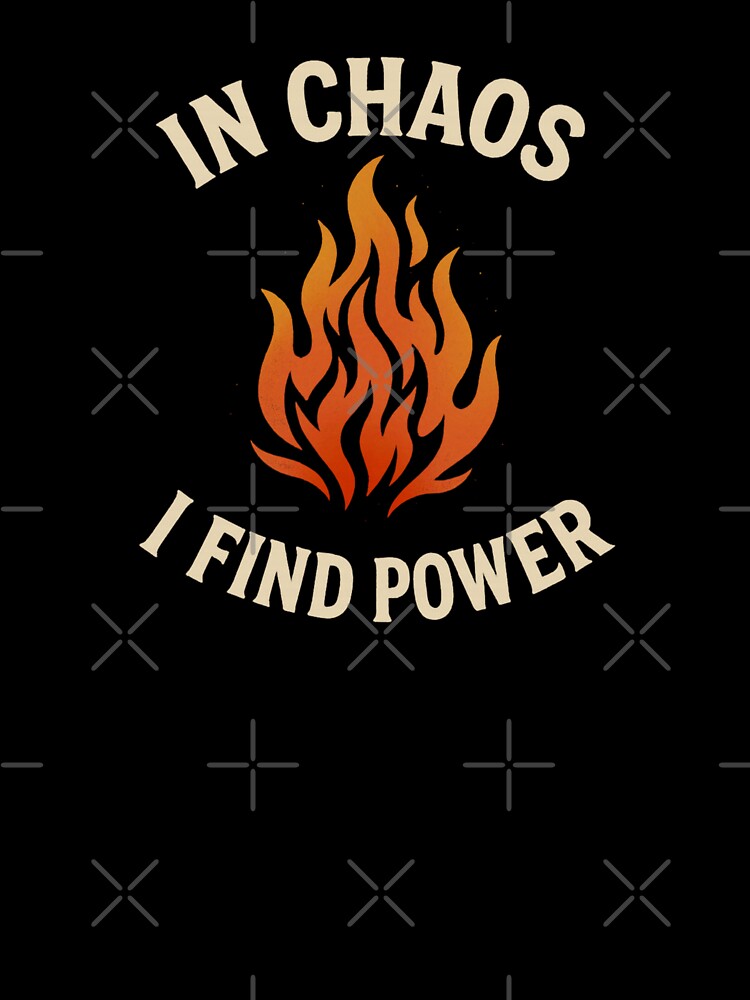 In Chaos I Find Power by SoulArtLove