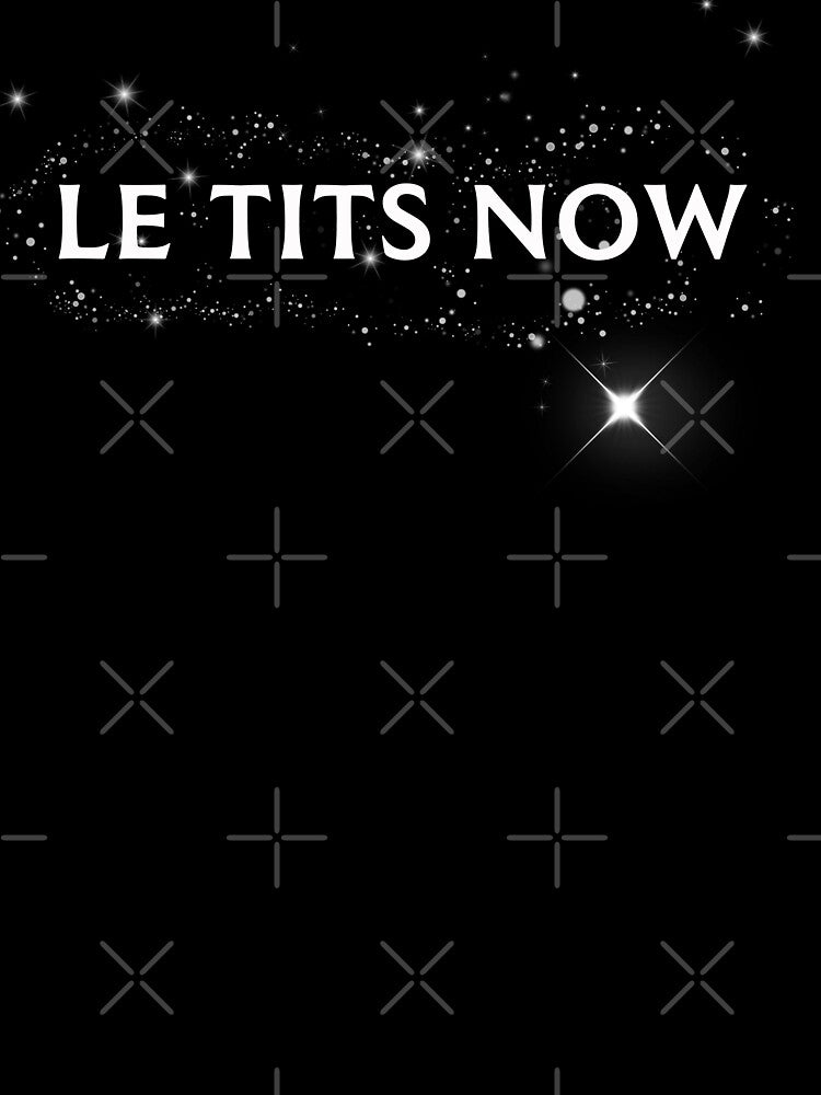 Le Tits Now Holiday Crew Neck T-shirt by Vasyl  Chernovol
