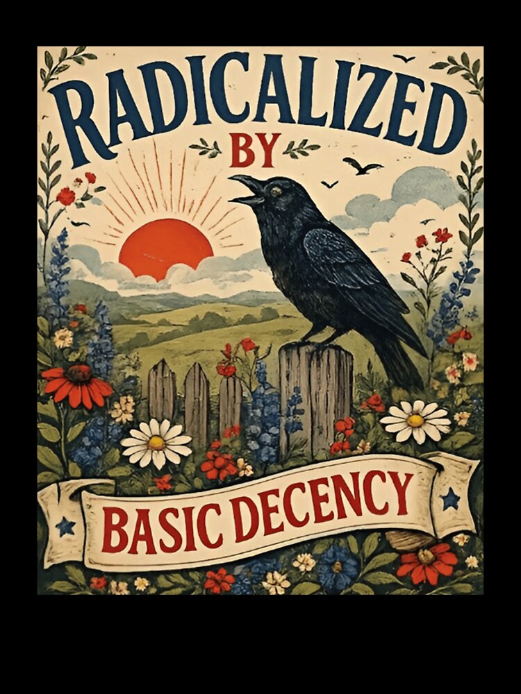Radicalized By Basic Decency by VegaPPAr