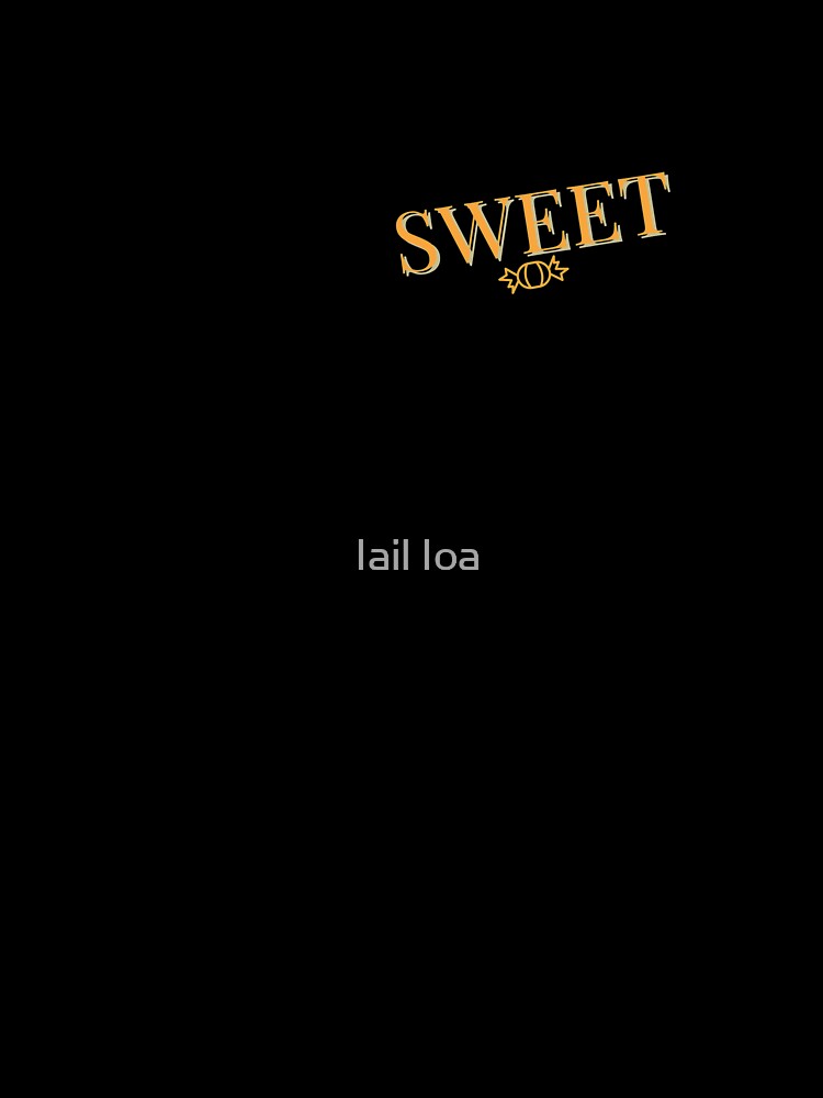SWEET by Iail Ioa