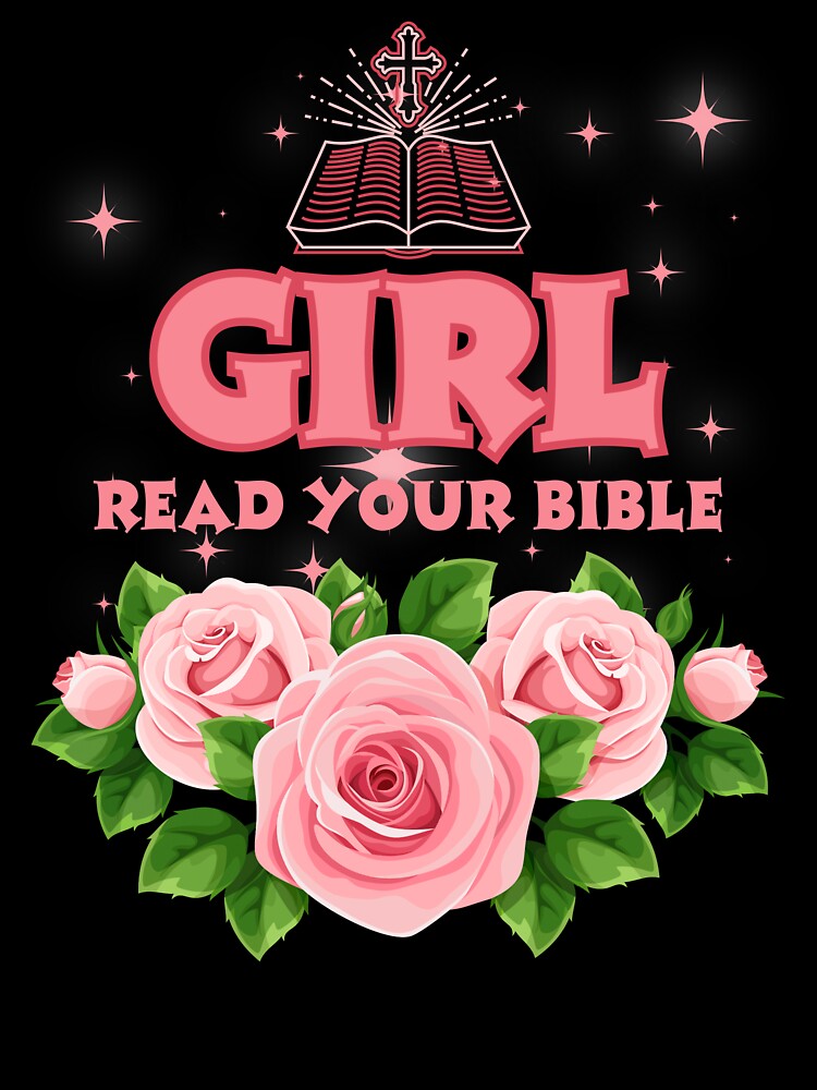 Girl, Read Your Bible by ZerotwoStudio