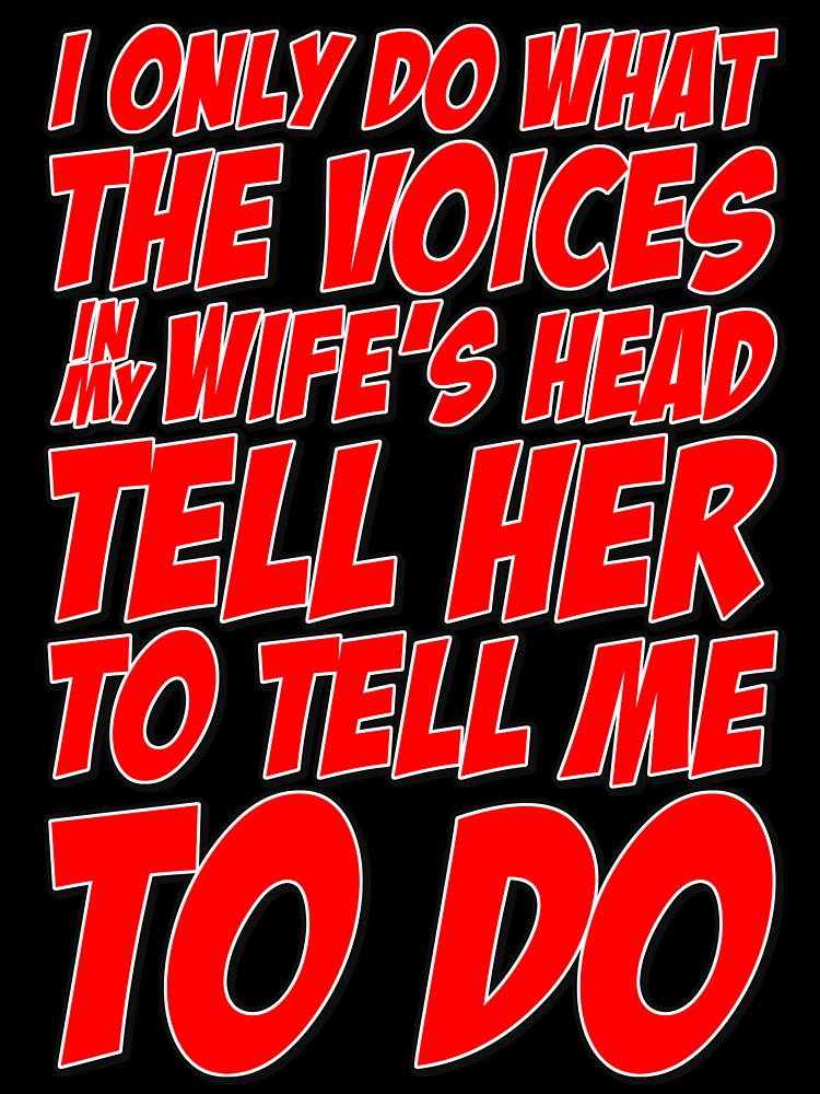 I Only Do What The Voices Tell Me by Fairyjam