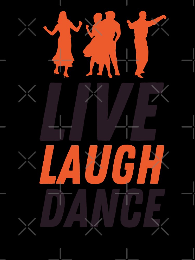 Live Laugh Dance - Short Motivational Phrase | Colorful Stylish Dance Typography by Delandor