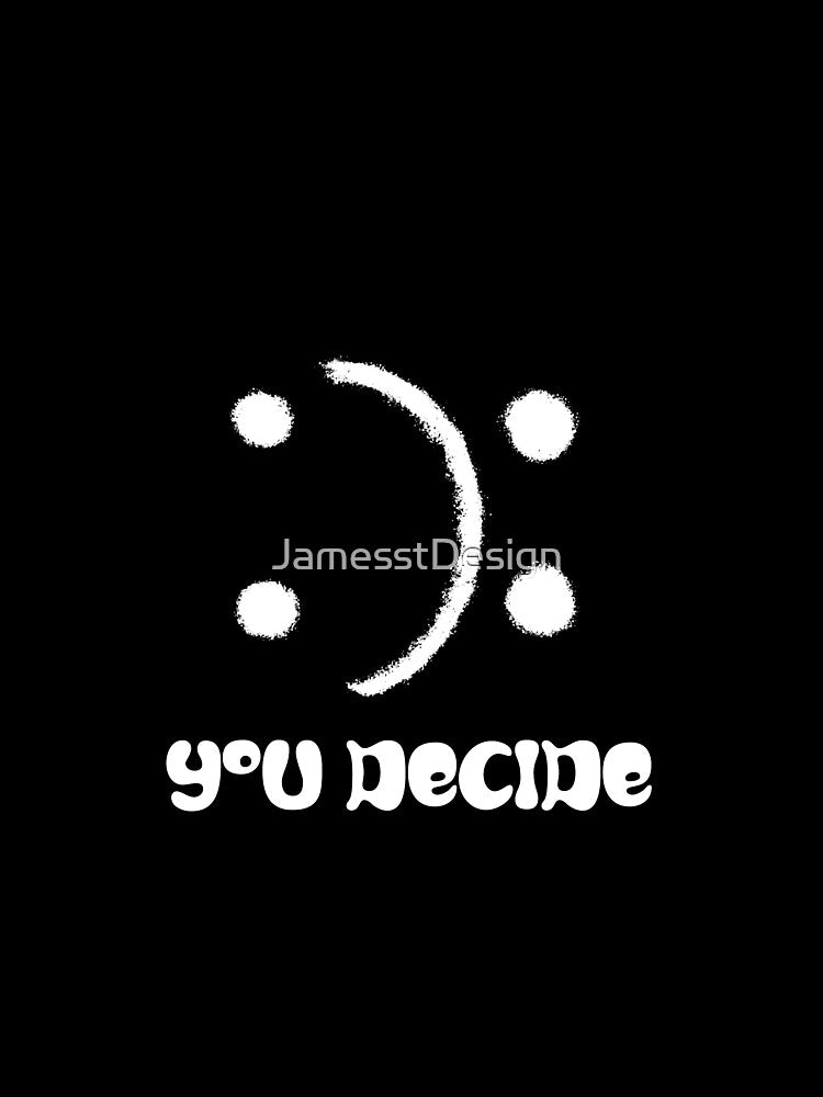 You decide by JamesstDesign