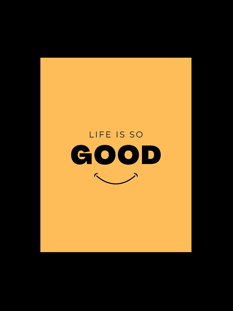 Life is Good by knBDecor