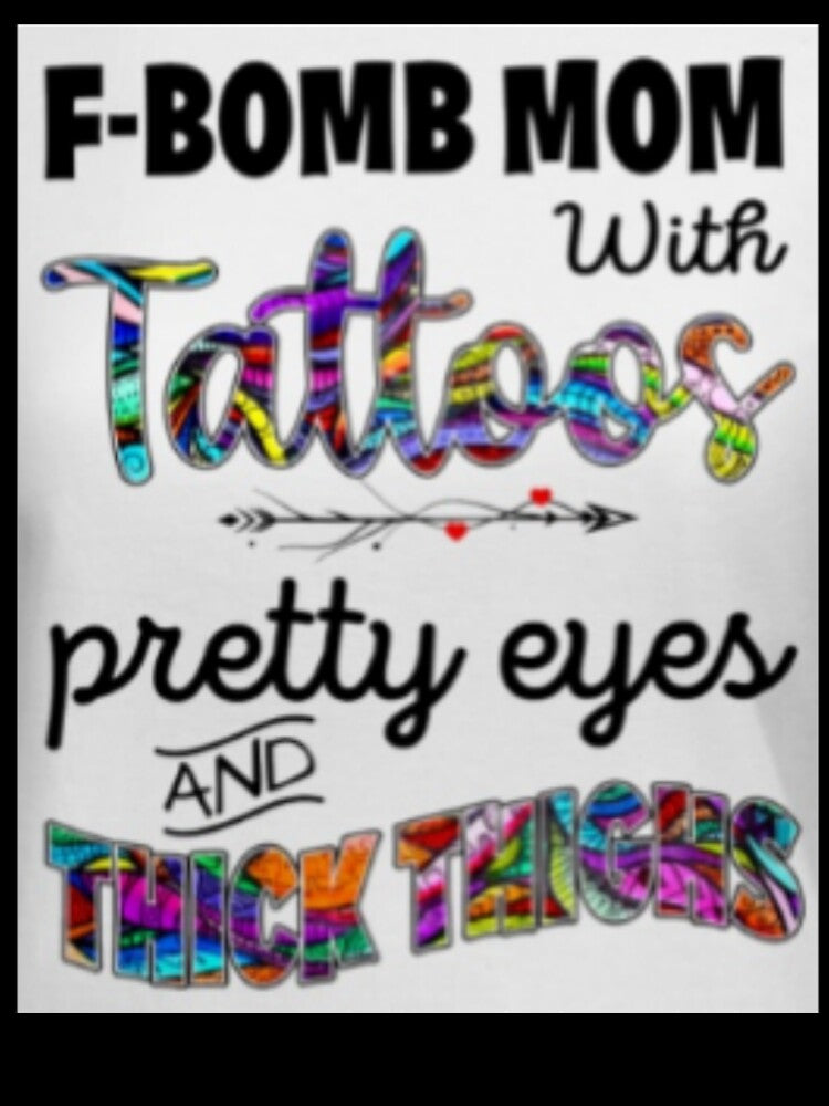F-Bomb Mom With Tattoos by storeInsight
