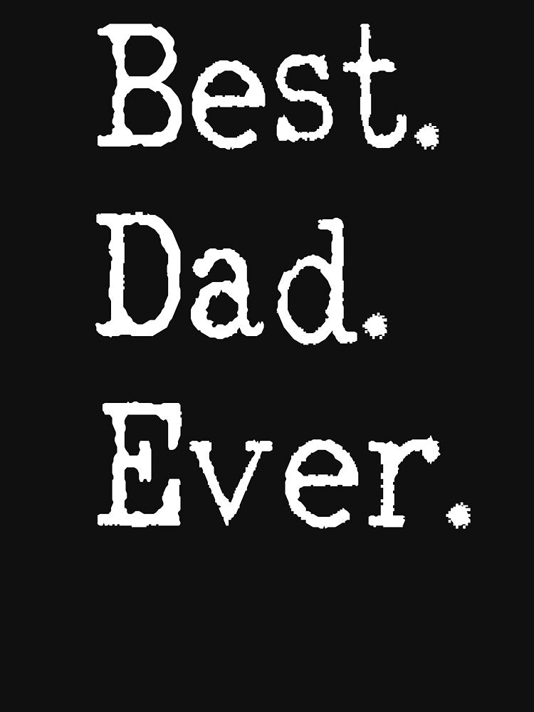Best Dad Ever by 4tomic