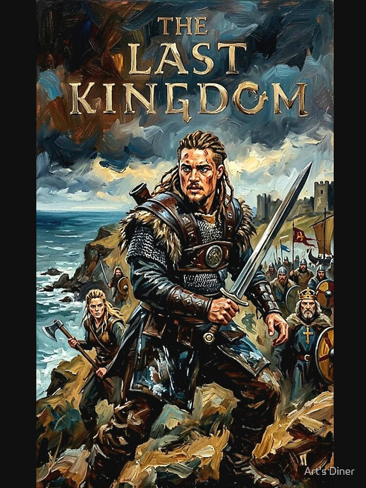 The Last Kingdom: Destiny is All by Art's Diner