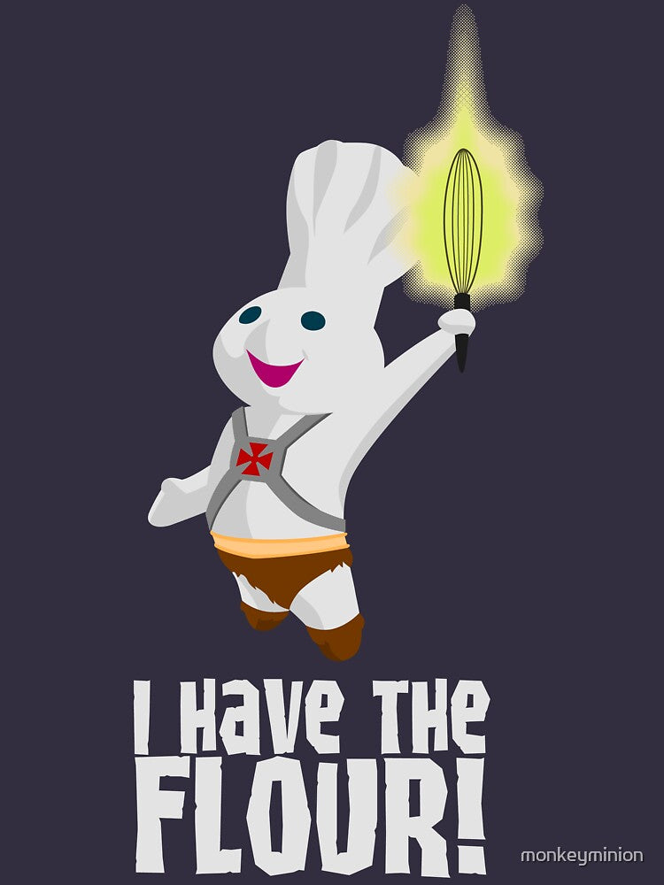 I HAVE THE FLOUR by monkeyminion
