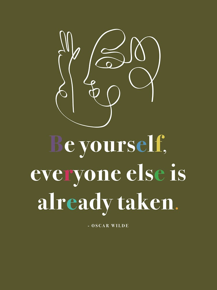 Be Yourself, Everyone Else is Already Taken Oscar Wilde Quote with One Line Drawing by Kristen Glanzmann